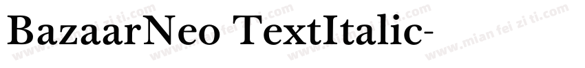 BazaarNeo TextItalic字体转换